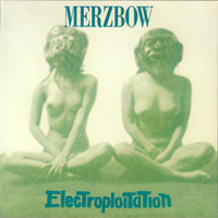 Merzbow - Electroploitation