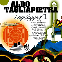 Tagliapietra, Aldo - Unplugged 1: Cemento Armato