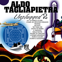 Tagliapietra, Aldo - Unplugged 2: Gioco Di Bimba