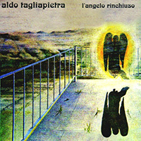 Tagliapietra, Aldo - L'angelo Rinchiuso