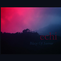 Blaze Of Sorrow - Echi