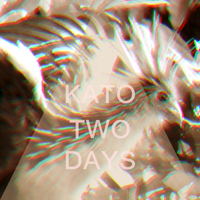 Kato (USA) - Two Days (EP)