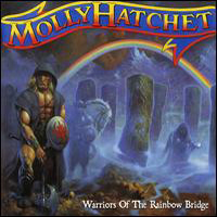 Molly Hatchet - Warriors Of The Rainbow Bridge