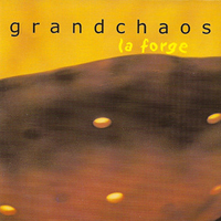 Grandchaos - La Forge (EP)
