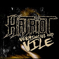 Hatriot - Verminous And Vile (Single)