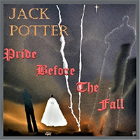 Potter, Jack - Pride Before The Fall
