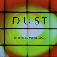 Ashley, Robert - Dust (CD 2)