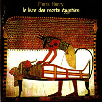 Henry, Pierre - Le Livre Des Morts Egyptien
