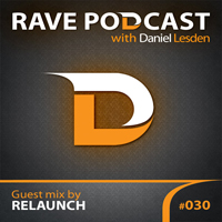 Daniel Lesden - Rave Podcast 030 - 2012.11 - Germany - guest mix by Relaunch