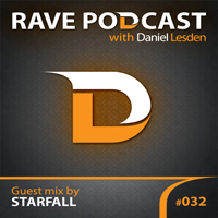 Daniel Lesden - Rave Podcast 032 - 2013.01 - guest mix by Starfall, Russia