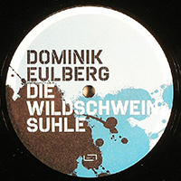 Eulberg, Dominik - Die Wildschweinsuhle (Single)