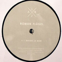 Flugel, Roman - Brian Le Bon (12'' Single)