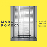 Romboy, Marc - Moonface / Zukunft (Remixes)