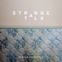 Strange Talk - Sexual Lifestyle (Single)