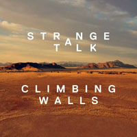 Strange Talk - Climbing Walls (Single)