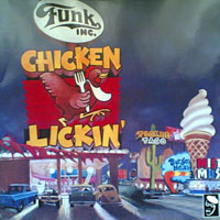 Funk, Inc. - Chicken Lickin