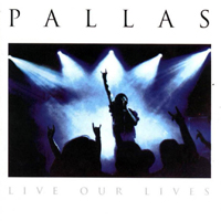 Pallas - Live Our Lives