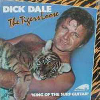 Dick Dale - The Tiger's Loose