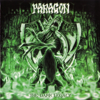 Paragon (DEU) - The Dark Legacy (Limited Edition)