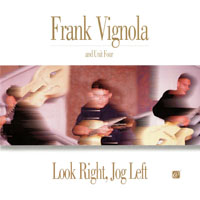 Vignola, Frank - Look Right, Jog Left