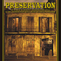 Preservation Hall Jazz Band - Preservation - An Album To Benefit Preservation Hall & The Preservation Hall Music Outreach Program (CD 1)