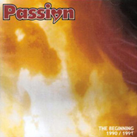 Passion (USA) - The Beggining 1990-1991