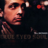 Bronner, Till - Blue Eyed Soul