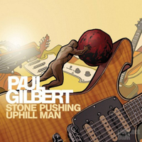 Paul Gilbert and The Players Club - Stone Pushing Uphill Man