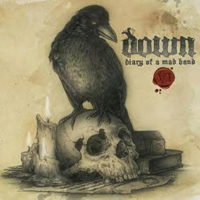 Down - Diary Of A Mad Band (CD 1)