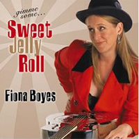 Boyes, Fiona - Gimme Some Sweet Jelly Roll