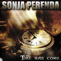Perenda, Sonja - Time Has Come