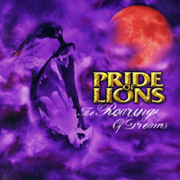 Pride Of Lions - The Roaring Of Dreams (Deluxe Edition)