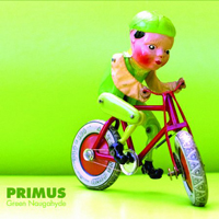 Primus (USA) - Green Naugahyde