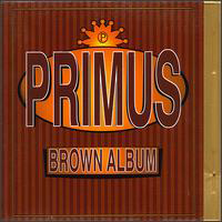 Primus (USA) - The Brown Album