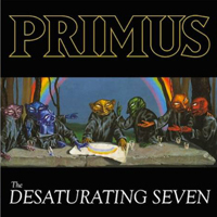 Primus (USA) - The Desaturating Seven