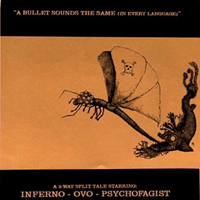 Psychofagist - A Bullet Sounds The Same (In Every Language) (Split)