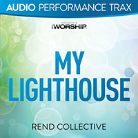 Rend Collective Experiment - My Lighthouse [Audio Performance Trax]