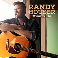 Houser, Randy - Fired Up