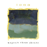 Iona (GBR, Market Rasen) - Beyond These Shores