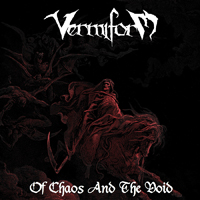 Vermiform - Of Chaos And The Void