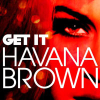 Havana Brown - Get It (iTunes Release)