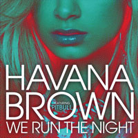 Havana Brown - We Run The Night