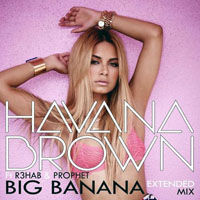 Havana Brown - Big Banana (Extended)