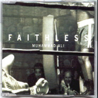 Faithless (GBR) - Muhammad Ali