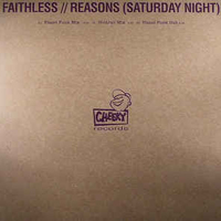 Faithless (GBR) - Reasons (Saturday Night) (Single)