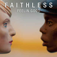 Faithless (GBR) - Feelin Good (Single)