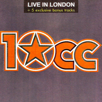 10CC - Live In London (+5 Bonus)