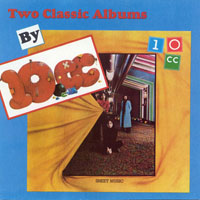 10CC - Two Classic Albums By 10cc
