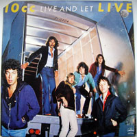 10CC - Live And Let Live (LP 1)