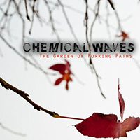 Chemical Waves - The Garden Of Forking Paths (Deluxe Edition)